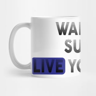 Wake Up | Live Your Life SUSAN Mug